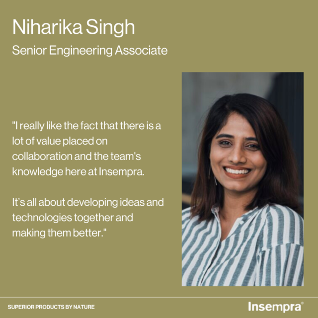 Meet Niharika Singh, Senior Engineering Associate – Insempra®